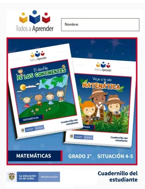Matemáticas Grado 2 Cuadernillo del Estudiante. (Situación 4 y 5)