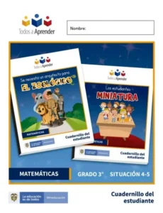 Matemáticas Grado 3 Cuadernillo del Estudiante. (Situación 4 y 5)