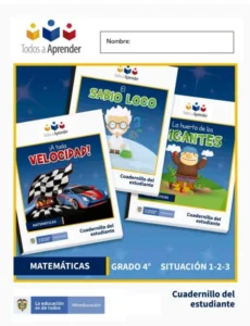 Matemáticas Grado 4 Cuadernillo del Estudiante. (Situación 1, 2 y 3)
