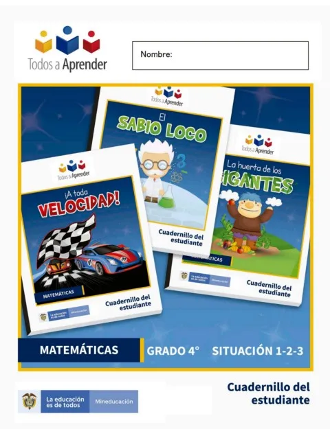 Matemáticas Grado 4 Cuadernillo del Estudiante. (Situación 1, 2 y 3)