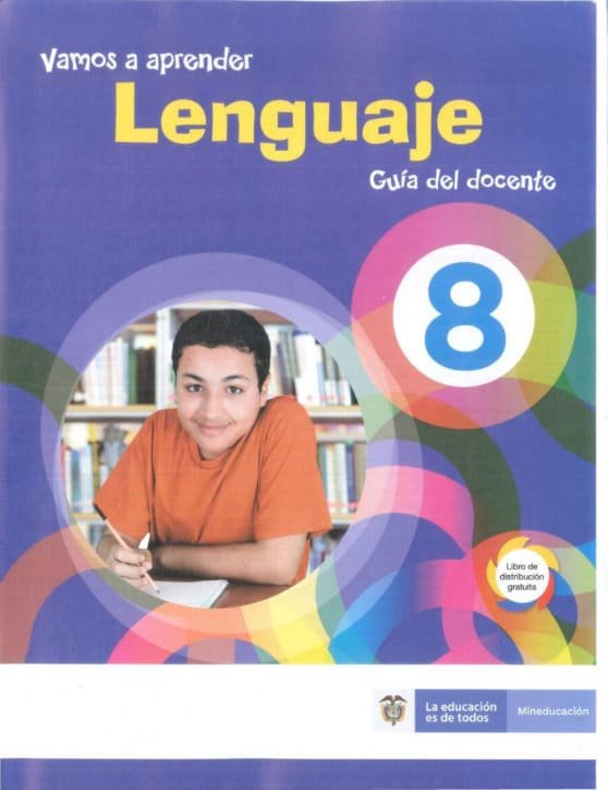 Vamos a Aprender Lenguaje 8 - Guía Docente Vamos a Aprender Lenguaje 8 – Guía Docente