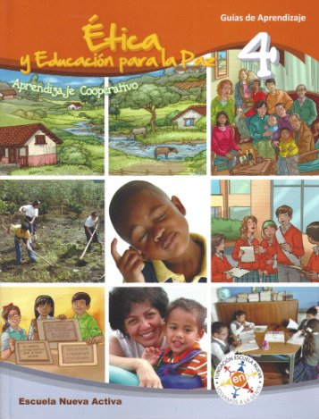 Ética y Educación para la Paz 4 – Guías de Aprendizaje Escuela Nueva Activa