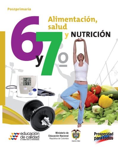 Alimentación, salud y nutrición Grado 6 y 7 Postprimaria
