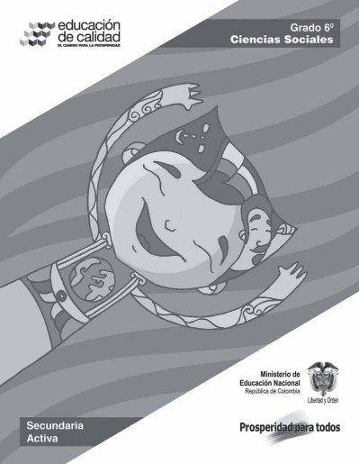 Ciencias Sociales Grado 6 – Secundaria Activa
