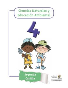 Ciencias naturales 4 Segunda Cartilla