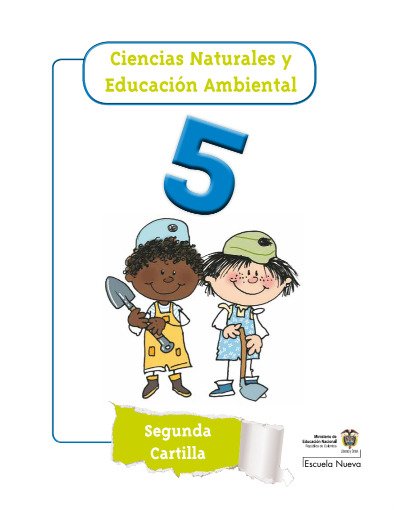 Ciencias naturales 5 Segunda Cartilla