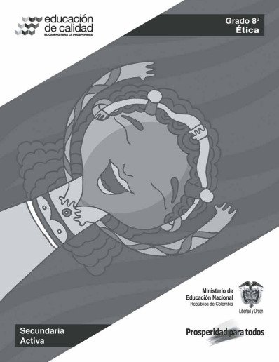 Educación ética y valores humanos Grado 8 – Secundaria Activa