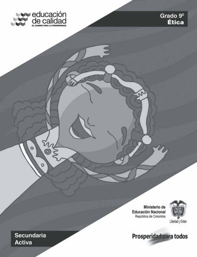 Educación ética y valores humanos Grado 9 – Secundaria Activa