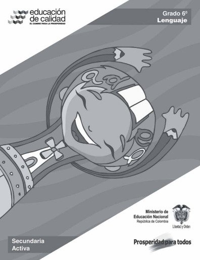 Lenguaje Grado 6 – Secundaria Activa