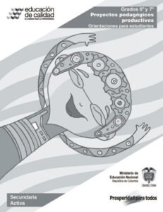 Proyectos Pedagógicos Productivos 6° y 7°, orientaciones para estudiantes