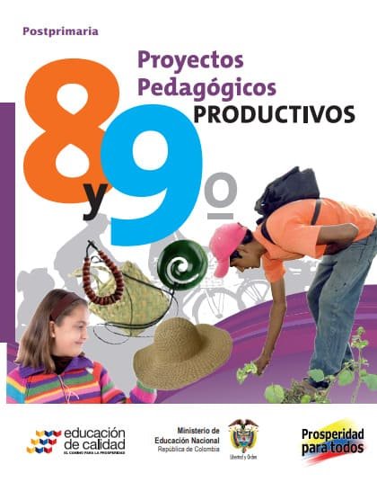 Proyectos Pedagógicos Productivos Grado 8 y 9 Postprimaria