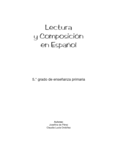 Lectura y Composición en Español Quinto Grado de Enseñanza Primaria
