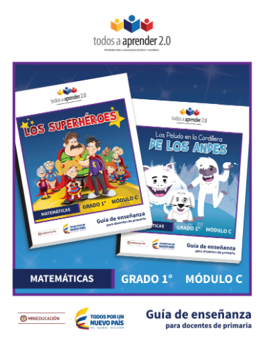 Matemáticas Grado 1 Modulo C Guía de Enseñanza del Docente.