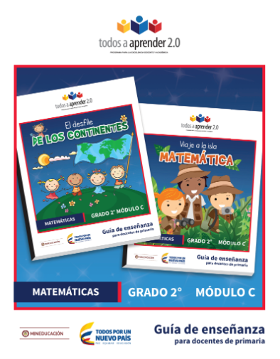 Matemáticas Grado 2 Modulo C Guía de Enseñanza del Docente.