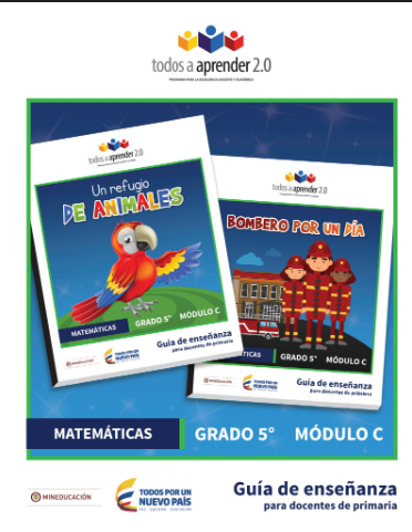 Matemáticas Grado 5 Modulo C Guía de Enseñanza del Docente.